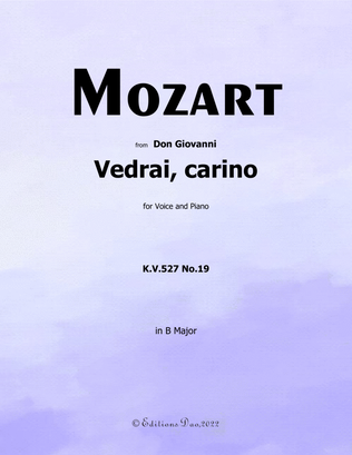 Vedrai, carino, by Mozart, in B Major