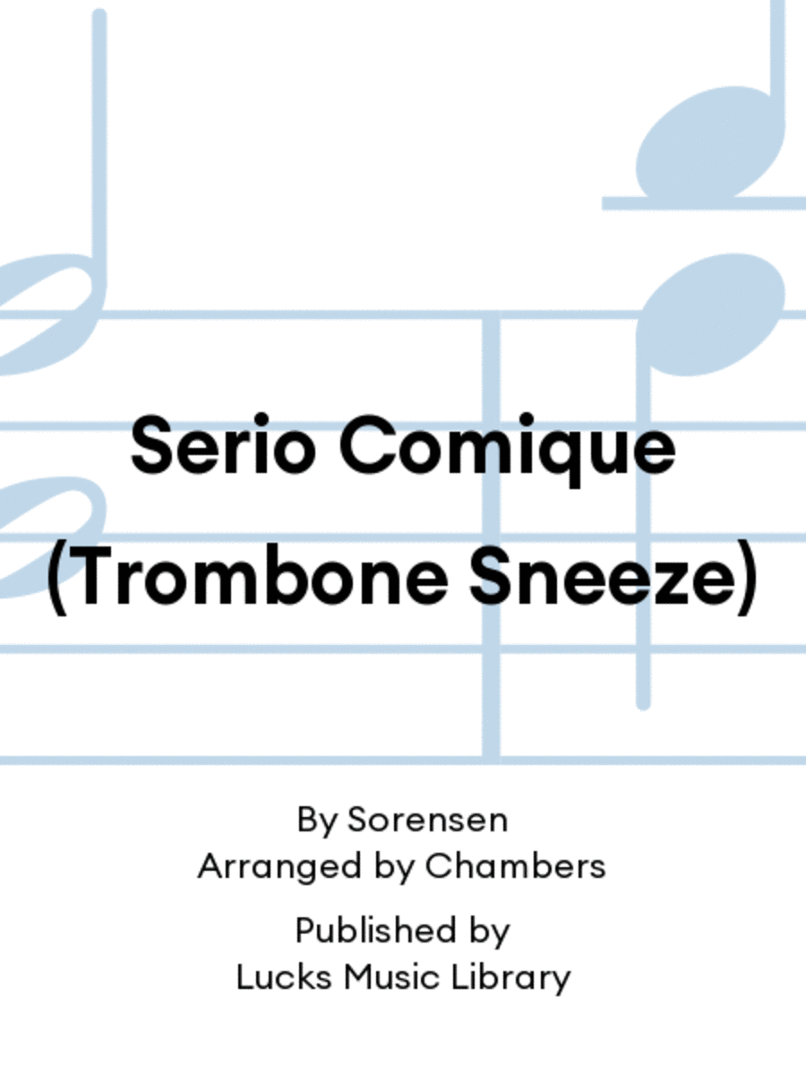 Serio Comique (Trombone Sneeze) Trombone Solo scores gallery preview page 1
