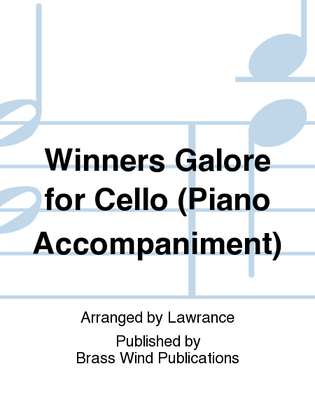 Winners Galore for Cello (Piano Accompaniment)