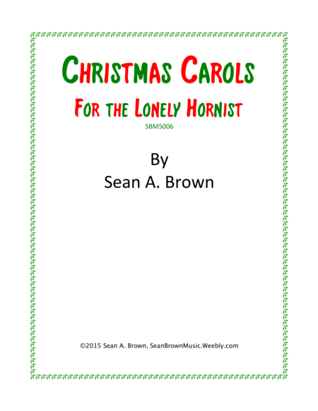 Christmas Carols for the Lonely Hornist, Vol. 1