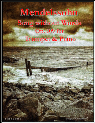 Mendelssohn: Song Without Words Op. 109 for Trumpet & Piano