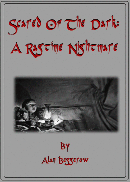 Scared Of The Dark - A Ragtime Nightmare image number null