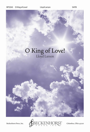 Book cover for O King Of Love!