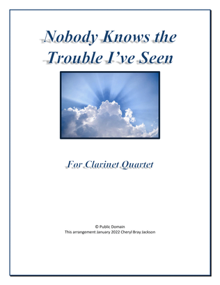 Book cover for Nobody Knows the Trouble I've Seen for Clarinet Quartet