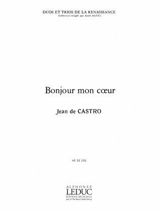 Castro Agnel Duos Trios Renaissance Pj191 Bonjour Mon Coeur 3 Part