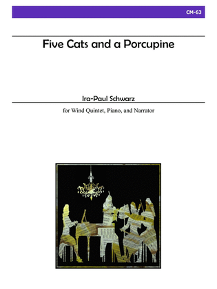 Book cover for Five Cats and a Porcupine for Wind Quintet, Piano and Narrator