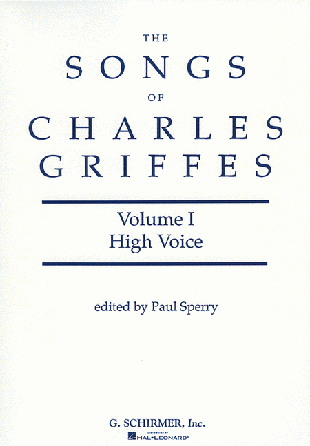 Songs of Charles Griffes - Volume I