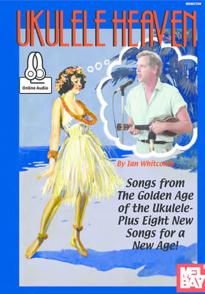 Ukulele Heaven - Songs from the Golden Age of the Ukulele