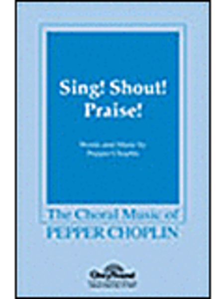 Sing! Shout! Praise!