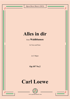 Book cover for Loewe-Alles in dir,Op.107 No.2,in C Major