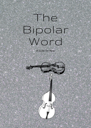 The Bipolar World A Duet for Viola and Double bass