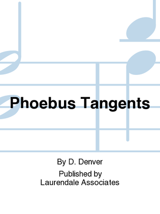 Phoebus Tangents