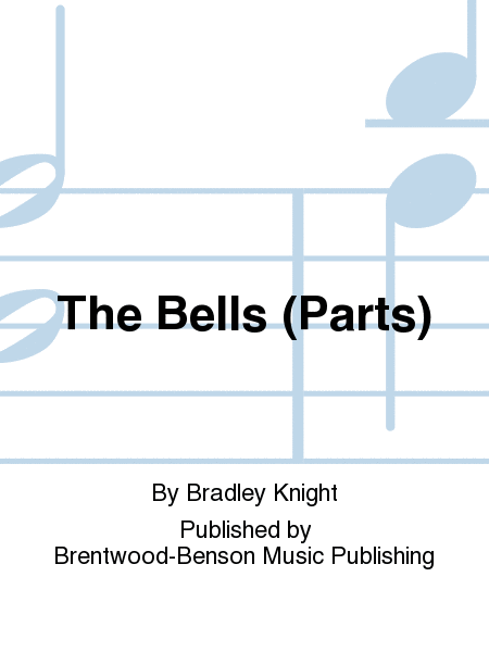 The Bells (Parts)