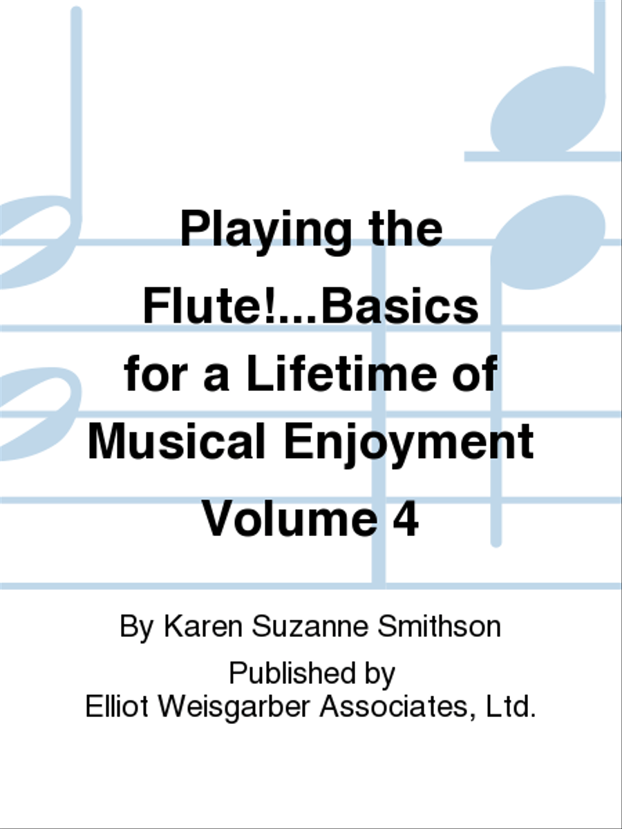 Playing the Flute!...Basics for a Lifetime of Musical Enjoyment Volume 4 Flute Solo scores gallery preview page 1