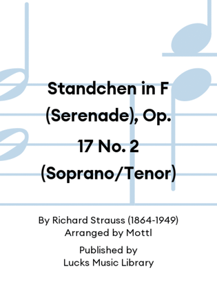 Standchen in F (Serenade), Op. 17 No. 2 (Soprano/Tenor)