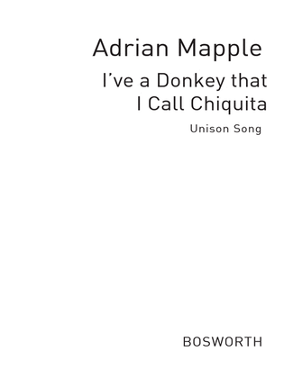 I've A Donkey Called Chiquita Unison/Piano