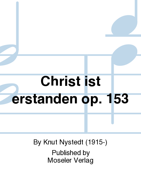 Christ ist erstanden op. 153