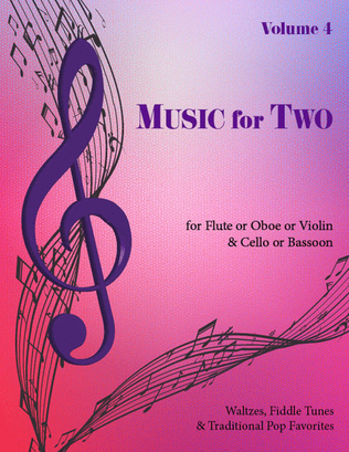 Book cover for Music for Two, Volume 4 - Flute/Oboe/Violin and Cello/Bassoon