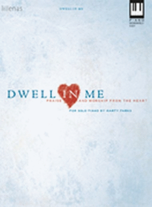Dwell in Me