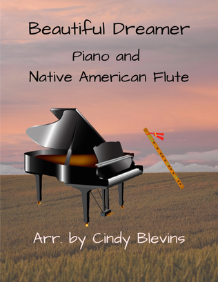 Beautiful Dreamer, for Piano and Native American Flute