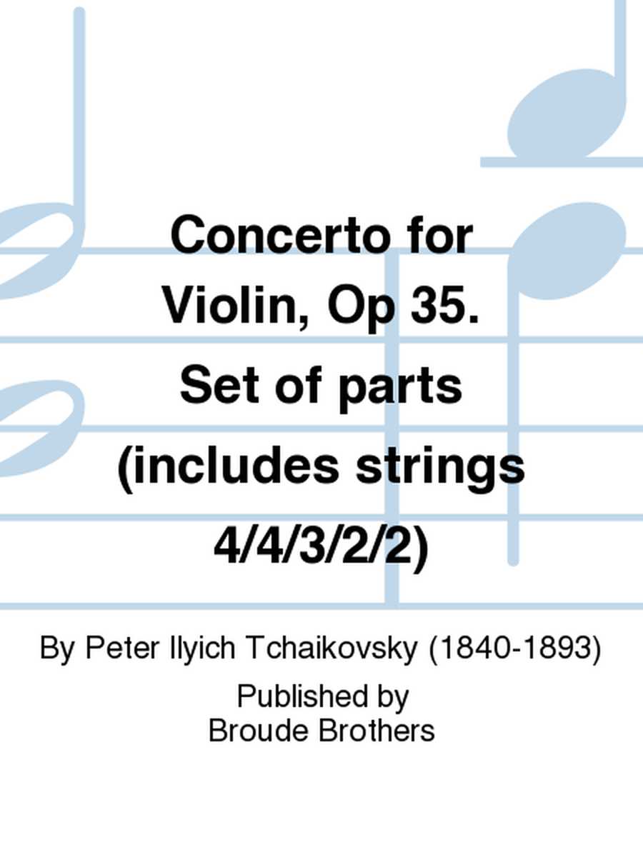 Concerto for Violin, Op 35. Set of parts (includes strings 4/4/3/2/2)