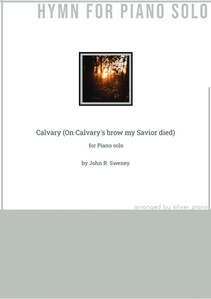 Book cover for Calvary (On Calvary's brow my Savior died) (PIANO HYMN)