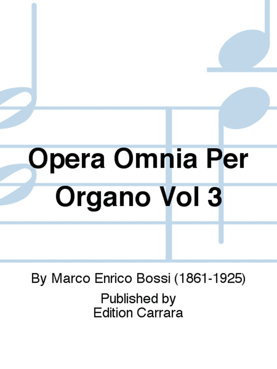 Opera Omnia Per Organo Vol 3
