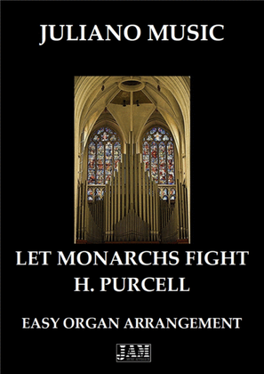 LET MONARCHS FIGHT (EASY ORGAN) - H. PURCELL