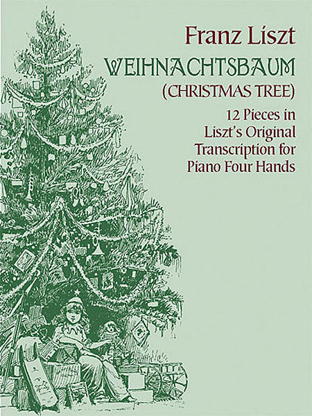 Weihnachtsbaum (Christmas Tree): 12 Pieces for Piano Four Hands