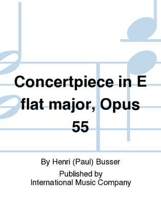 Book cover for Concertpiece In E Flat Major, Opus 55