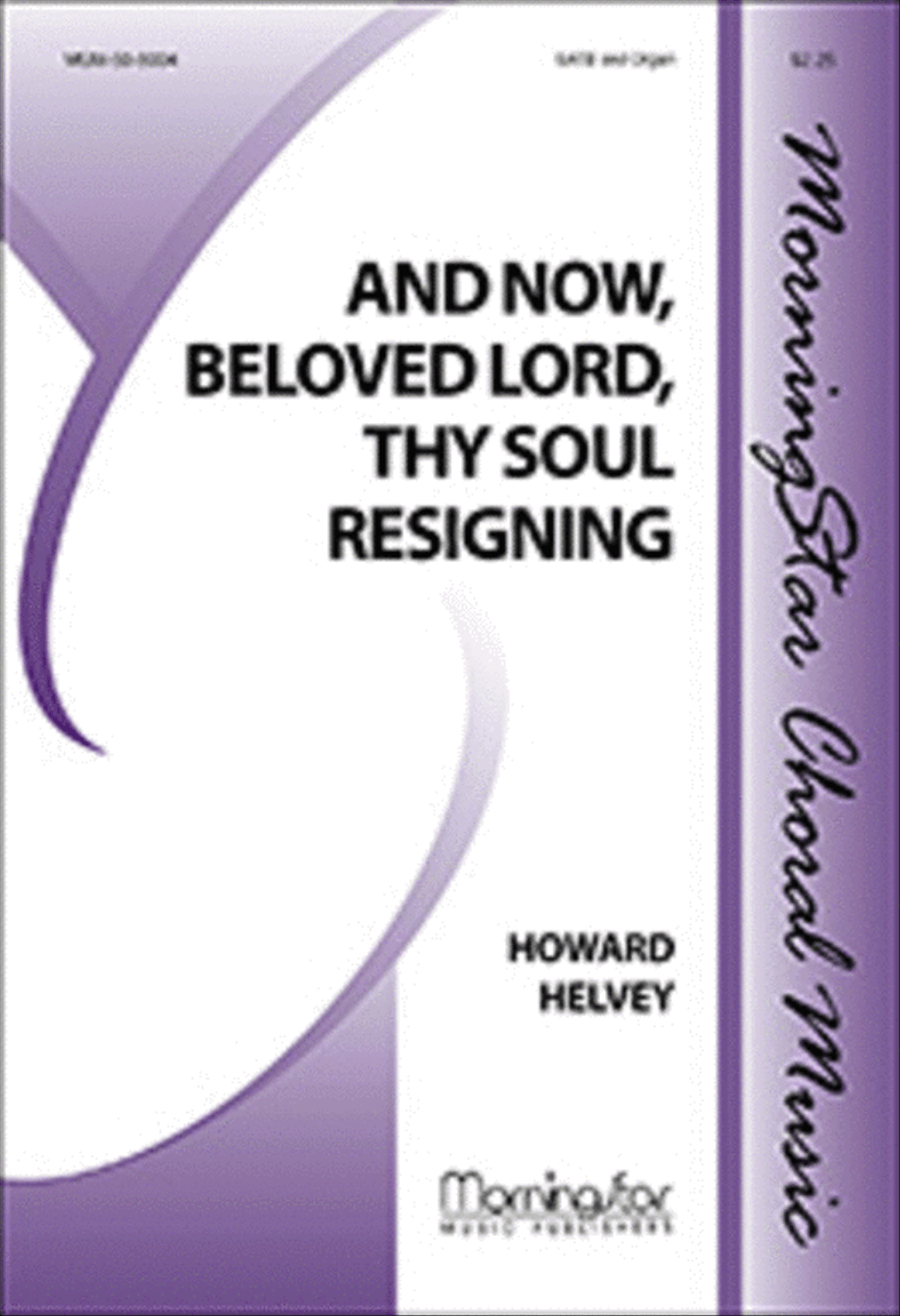 And Now, Beloved Lord, Thy Soul Resigning 4-Part scores gallery preview page 1