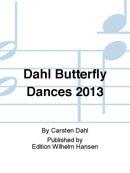 Dahl Butterfly Dances 2013