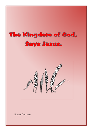 The Kingdom of God says Jesus