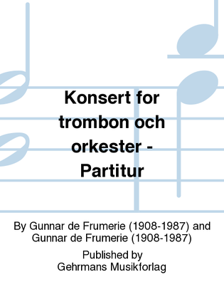 Book cover for Konsert for trombon och orkester - Partitur