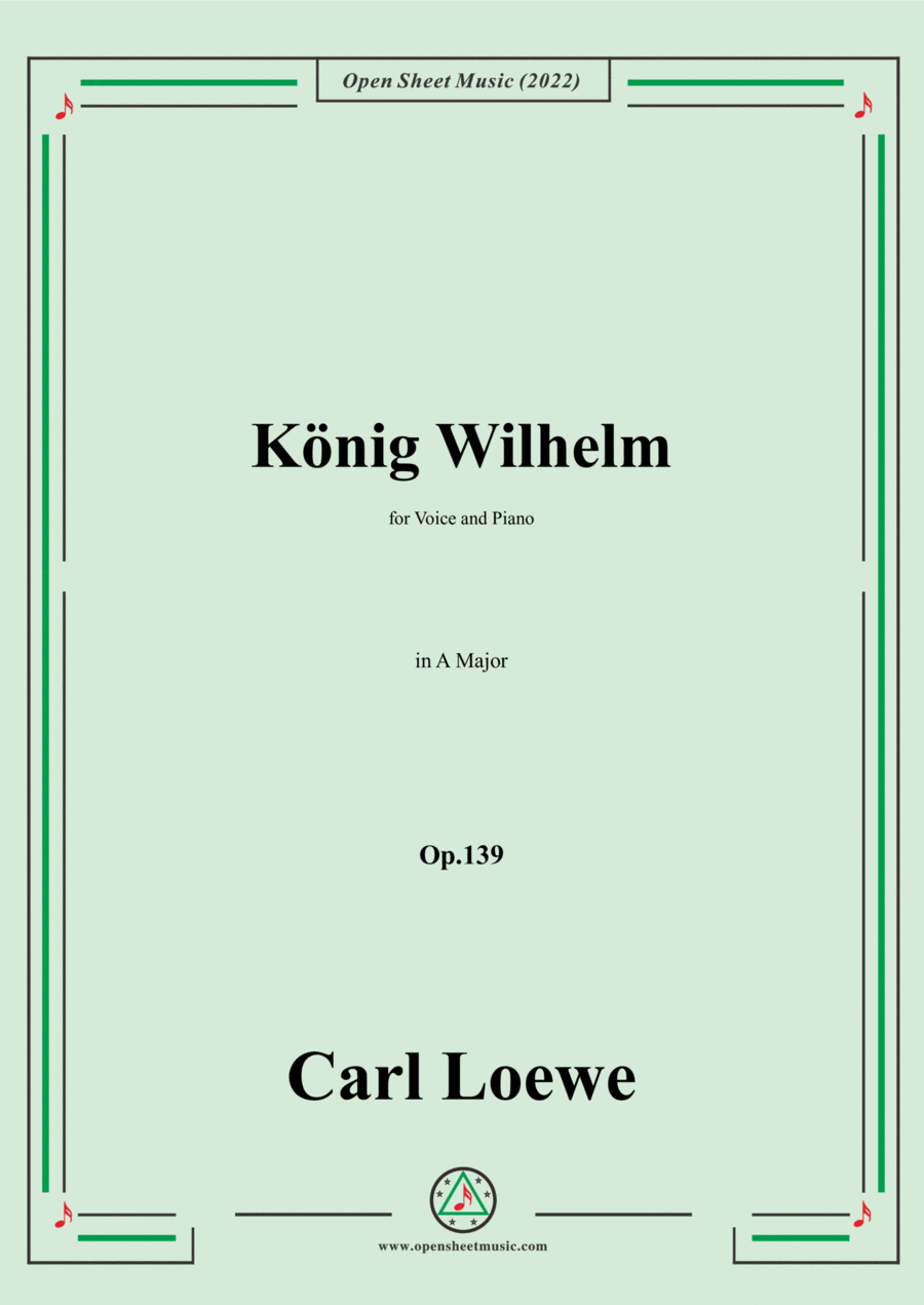 Loewe-König Wilhelm,in A Major,Op.139,for Voice and Piano Voice Solo scores gallery preview page 1