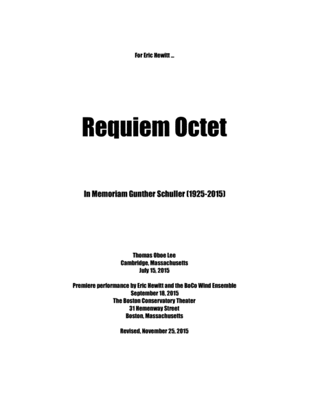 Requiem Octet ... In Memoriam Gunther Schuller (2015) for flute, clarinet, 2 bassoons, 2 trumpets, 2 image number null