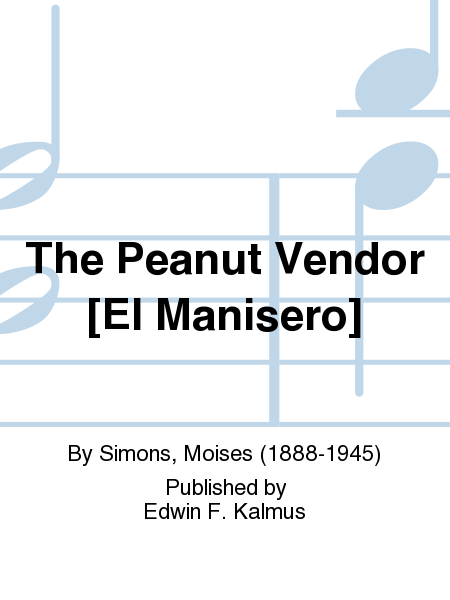 The Peanut Vendor [El Manisero]