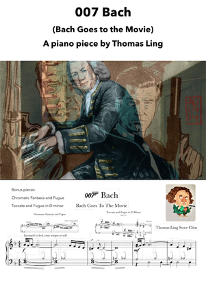 Book cover for 007 Bach (Bonus pieces:Chromatic Fantasia and Fugue/Toccata and Fugue in D minor)