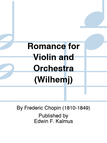 Romance for Violin and Orchestra (Wilhemj)