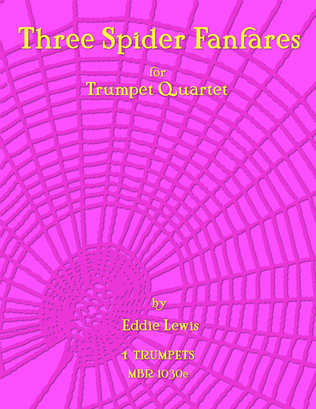 Book cover for 3 Spider Fanfares for Trumpet Quartet