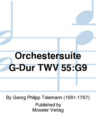 Orchestersuite G-Dur TWV 55:G9