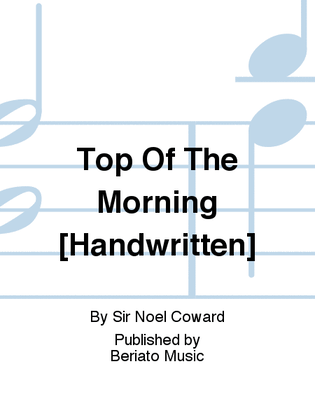 Top Of The Morning [Handwritten]