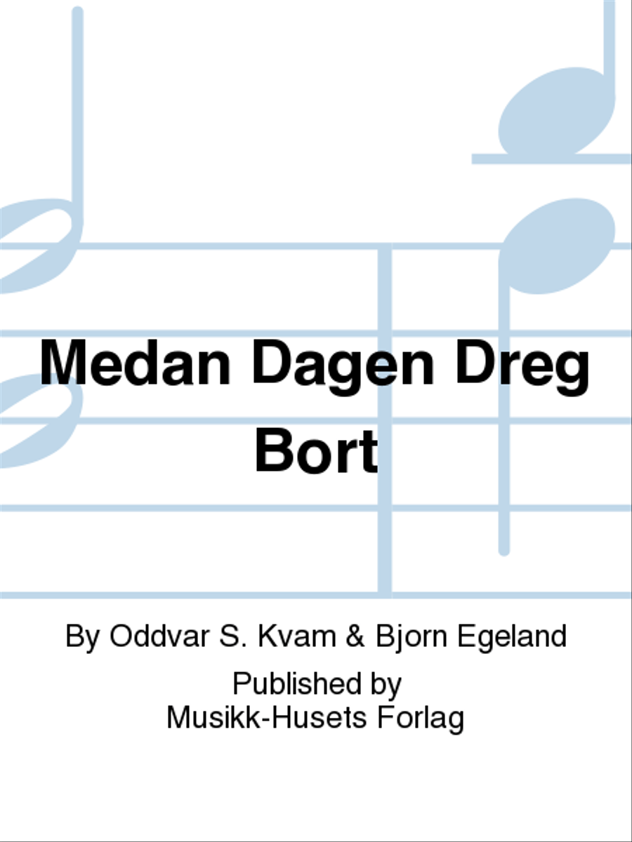 Medan Dagen Dreg Bort Medan Dagen Dreg Bort Men's Choir scores gallery preview page 1