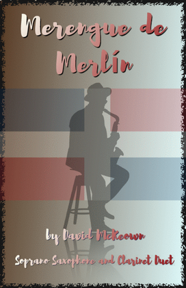 Merengue de Merlín, for Soprano Saxophone and Clarinet Duet