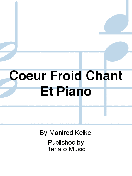 Coeur Froid Chant Et Piano