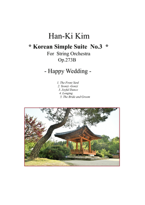Korean Simple Suite No.3 "Happy Wedding" (For String Orchestra)