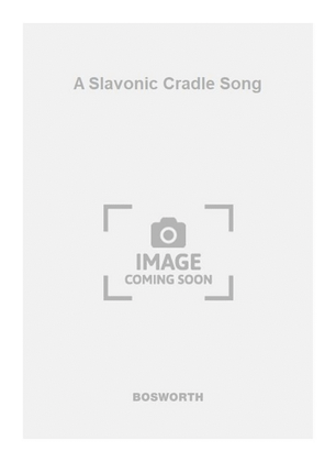 A Slavonic Cradle Song