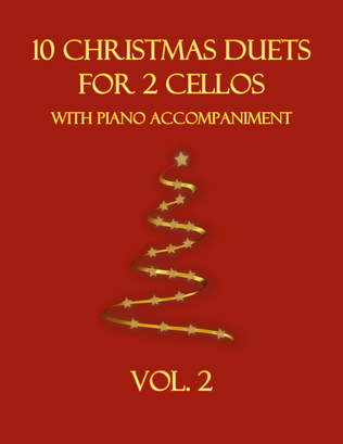 10 Christmas Duets for 2 Cellos with Piano Accompaniment (Vol. 2)