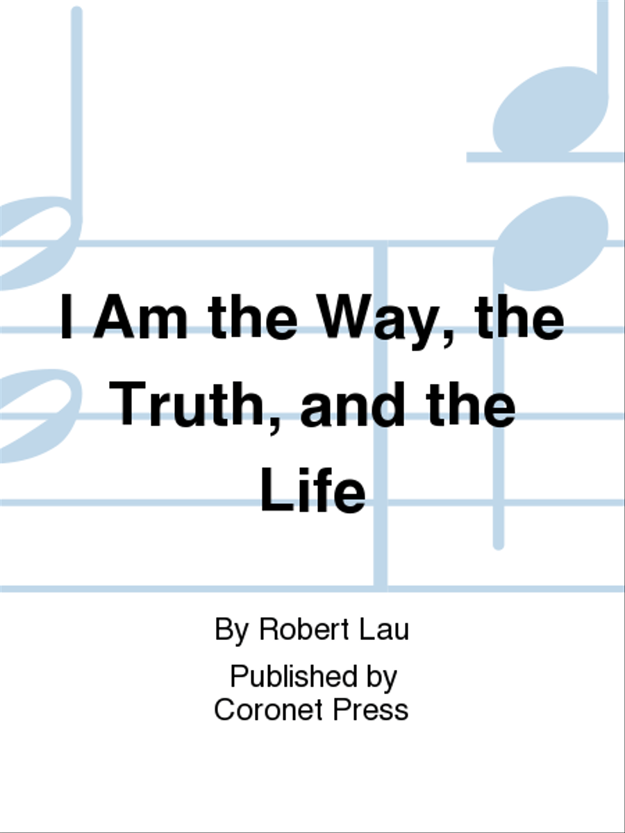 I Am the Way, the Truth, And the Life Sacred scores gallery preview page 1