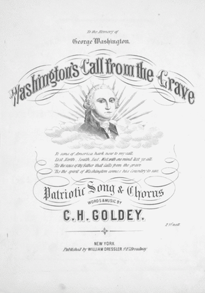 Washington's Call from the Grave. Patriotic Song & Chorus